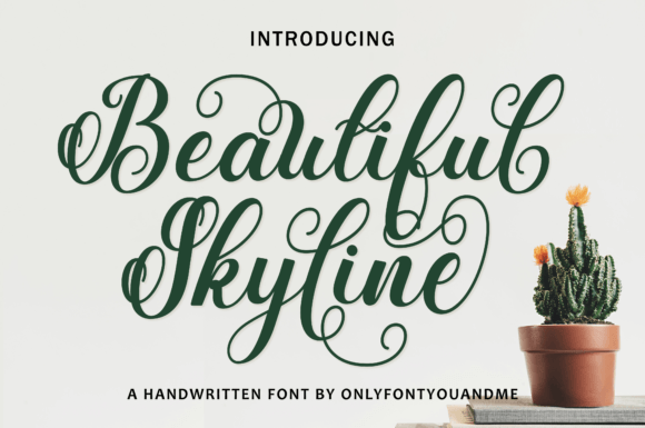 Beautiful Skyline: A Calligraphy Font for Authentic Branding